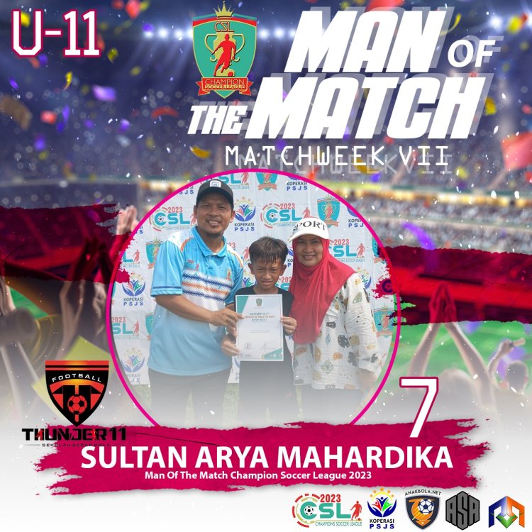 SULTAN ARYA MAHARDIKA TERPILIH  SEBAGAI MAN OF THE MATCH CHAMPION SOCCER LEAGUE 2023