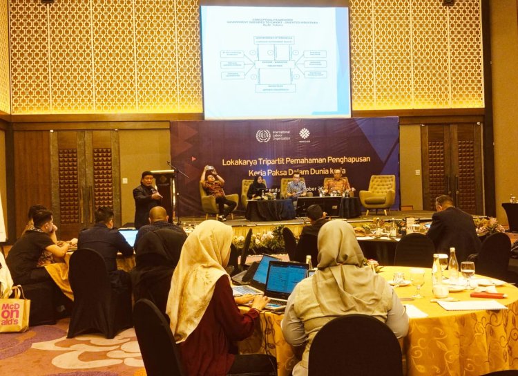 ILO JAKARTA SELENGGARAKAN WORKSHOP PENGHAPUSAN KERJA PAKSA